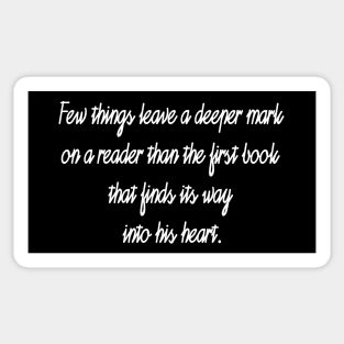 Few Things Leave a Deeper Mark on a Reader - Carlos Ruis Zafon Sticker